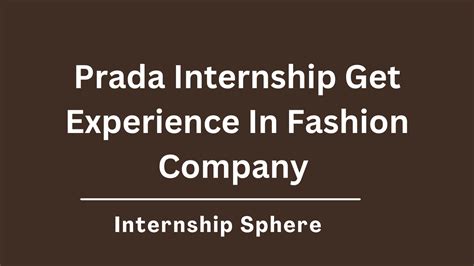 prada internships|fashion roles for graduates.